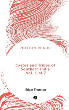 portada Castes and Tribes of Southern India Vol. 1 of 7 (in English)