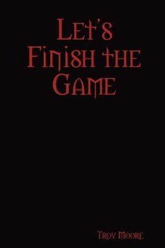 portada let's finish the game (en Inglés)