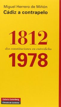 portada Cádiz A Contrapelo: 1812-1978: Dos Constituciones En Entredicho (in Spanish)