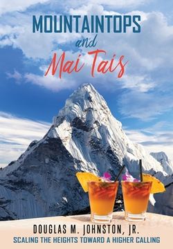 portada Mountaintops and mai Tais: Scaling the Heights Toward a Higher Calling (0) (in English)