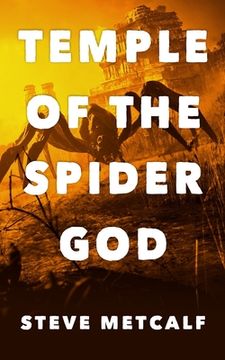 portada Temple of the Spider God: An Archaeological Thriller (en Inglés)