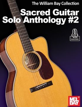 portada The William Bay Collection - Sacred Guitar Solo Anthology #2 (in English)