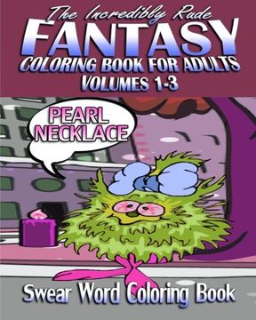 portada Swear Word Coloring Book: The Incredibly Rude Fantasy Coloring Book For Adults (Volumes 1-3)