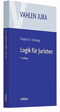 portada Logik für Juristen: Die Grundlagen der Denklehre und der Rechtsanwendung (in German)
