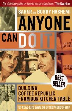 portada anyone can do it: building coffee republic from our kitchen table 57 - real life laws on entrepreneurship