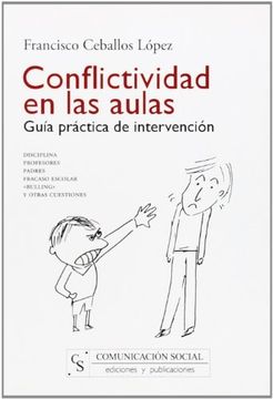 portada conflictividad en las aulas. guía práctica de intervención. (in Spanish)