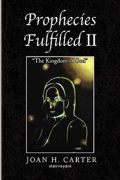 portada prophecies fulfilled ii: the kingdom of god (en Inglés)