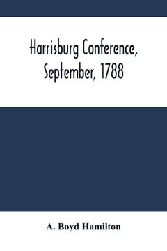 portada Harrisburg Conference, September, 1788 (en Inglés)