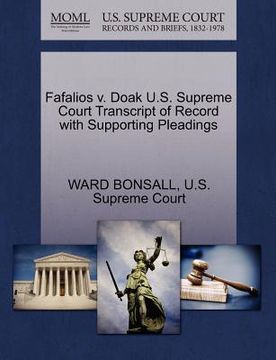 portada fafalios v. doak u.s. supreme court transcript of record with supporting pleadings (en Inglés)
