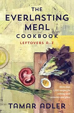 portada The Everlasting Meal Cookbook: Recipes for Leftovers a-z (en Inglés)