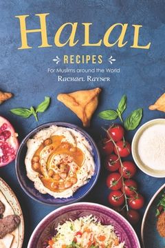 portada Halal Recipes: For Muslims around the World (in English)