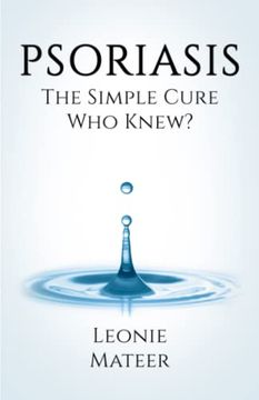 portada Psoriasis: The Simple Cure - who Knew? (en Inglés)