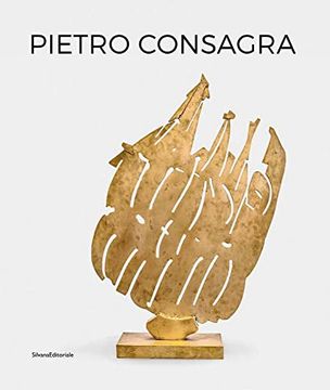 portada Pietro Consagra: Sculpture in Connection: Works 1947-2004