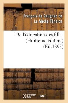 portada de l'Éducation Des Filles (Huitième Édition) (en Francés)