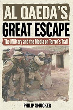 portada Al Qaeda's Great Escape: The Military and the Media on Terror's Trail (en Inglés)