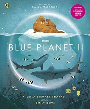 portada Blue Planet ii: For Young Wildlife-Lovers Inspired by David Attenborough'S Series (Bbc Earth) 