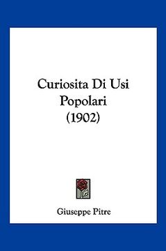 portada Curiosita Di Usi Popolari (1902) (en Italiano)