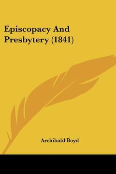 portada episcopacy and presbytery (1841)