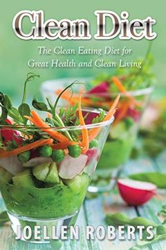 portada Clean Diet: The Clean Eating Diet for Great Health and Clean Living (in English)