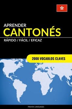 portada Aprender Cantonés - Rápido / Fácil / Eficaz: 2000 Vocablos Claves (Spanish Edition)