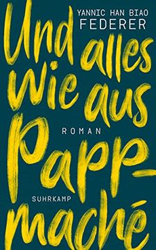 portada Und Alles wie aus Pappmaché: Roman (Suhrkamp Taschenbuch) (in German)