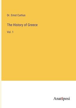 portada The History of Greece: Vol. 1 (in English)