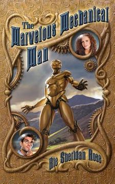 portada The Marvelous Mechanical Man: Book One of the Conn-Mann Chronicles