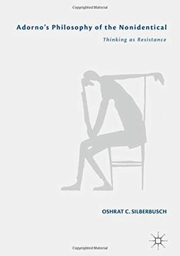 portada Adorno's Philosophy of the Nonidentical: Thinking as Resistance (en Inglés)