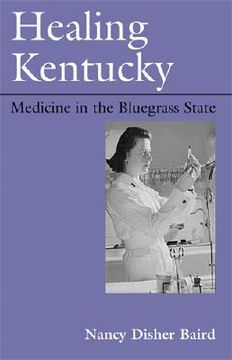 portada healing kentucky: medicine in the bluegrass state (in English)