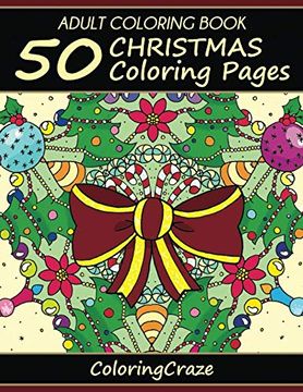portada Adult Coloring Book: 50 Christmas Coloring Pages, Coloring Books for Adults Series by Coloringcraze (Christmas Collection) 