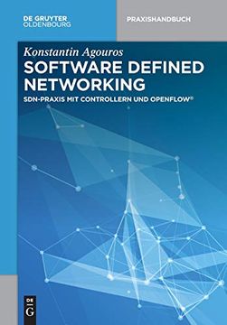 portada Software Defined Networking: Sdn-Praxis mit Controllern und Openflow (de Gruyter Praxishandbuch) (in German)