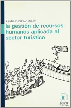 portada La gestión de recursos humanos aplicada al sector turístico (in Spanish)