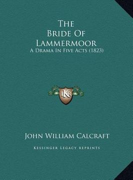 portada the bride of lammermoor: a drama in five acts (1823) (en Inglés)