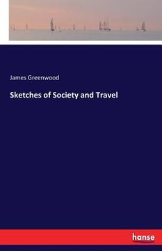portada Sketches of Society and Travel (en Inglés)