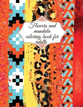 portada Flowers and mandala coloring book for adults (en Inglés)