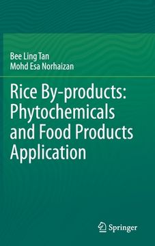 portada Rice By-Products: Phytochemicals and Food Products Application (en Inglés)