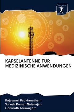 portada Kapselantenne Für Medizinische Anwendungen (en Alemán)