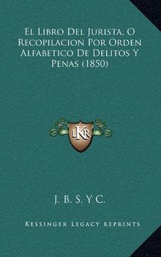portada El Libro del Jurista, o Recopilacion por Orden Alfabetico de Delitos y Penas (1850) (in Spanish)
