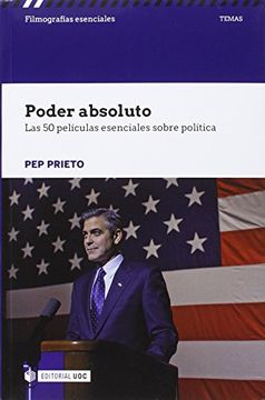 portada Poder Absoluto. Las 50 Películas Esenciales Sobre Política (in Spanish)