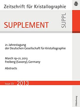 portada 21. Jahrestagung der Deutschen Gesellschaft für Kristallographie; March 2013, Freiberg, Germany (Zeitschrift für Kristallographie 