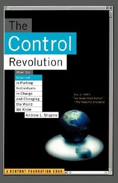 portada control revolution how the internet is putting individuals in charge and changing the world we know (in English)