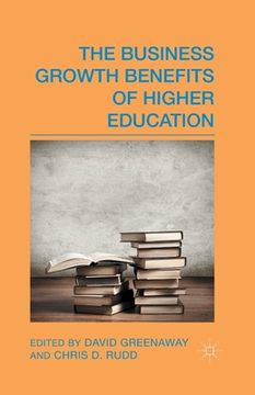 portada The Business Growth Benefits of Higher Education (en Inglés)