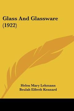 portada glass and glassware (1922) (en Inglés)