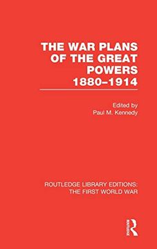 portada The war Plans of the Great Powers (Rle the First World War): 1880-1914 (en Inglés)