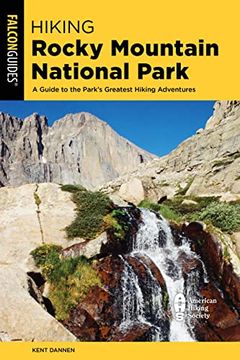 portada Hiking Rocky Mountain National Park: A Guide to the Park'S Greatest Hiking Adventures (Regional Hiking Series) 