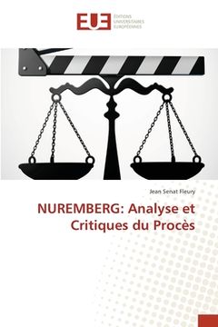 portada Nuremberg: Analyse et Critiques du Procès (en Francés)