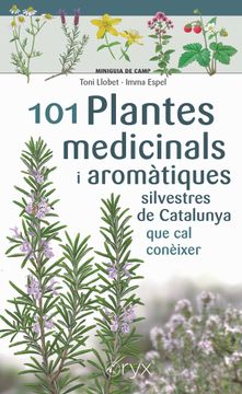 portada 101 Plantes Medicinals i Aromatiques Silvestres de Catalunya (in Catalan)