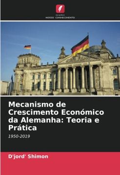 portada Mecanismo de Crescimento Econã Â³Mico da Alemanha: Teoria e prã Â¡ Tica