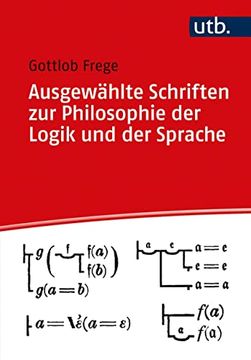 portada Ausgewählte Schriften zur Philosophie der Logik und der Sprache: Herausgegeben von Rami, Dolf (Utb) (in German)