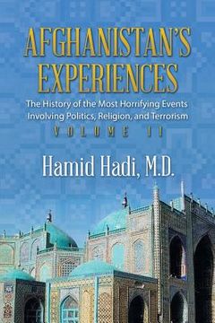 portada Afghanistan's Experiences: The History of the Most Horrifying Events Involving Politics, Religion, and Terrorism (en Inglés)